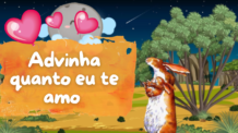 Livro Infantil – ADIVINHA QUANTO EU TE AMO de Sam McBratney – Histórias Curtas – Livro Audio – Narrado