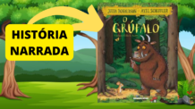 Narração da história o Grúfalo FAMOSA História Infantil Contada deste amável monstro/Julia Donaldson