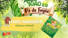 Narração da história Clássica do livro infantil – João e o Pé de Feijão – Para crianças