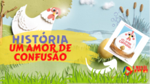 Livro Infantil Narrado – Um Amor de Confusão – Autora Dulce Rangel – Material paradidático