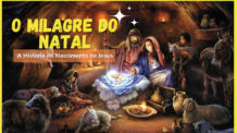 O Milagre do Natal A História do Nascimento de Jesus Conto Narrado para Crianças