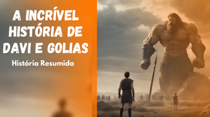 A Incrível História de Davi e Golias – História Resumida para Crianças